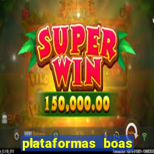 plataformas boas para jogar fortune tiger